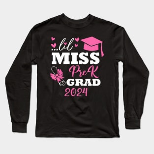 Kids Little Miss Pre K Grad 2024 Preschool Pre k Graduation Long Sleeve T-Shirt